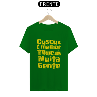 Nome do produto Masculina - Cuscuz é melhor que muita gente - Modelo 2 (linha quality)