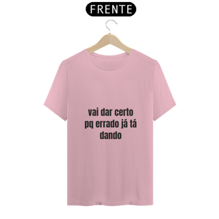 Nome do produto Camisa Vai Dar Certo