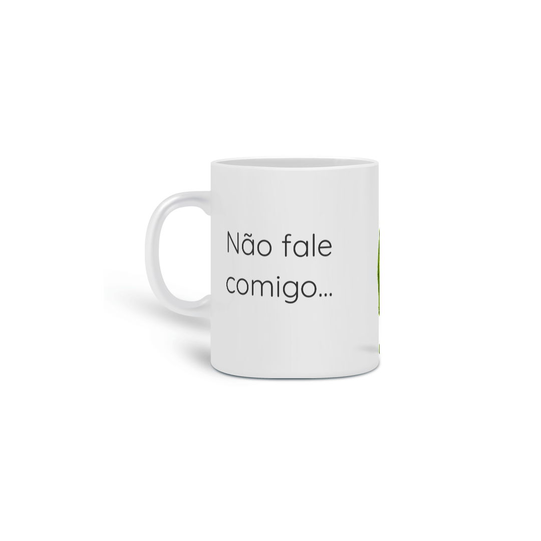 Nome do produto: Caneca Não fale comigo
