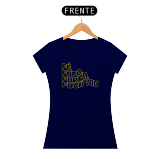 Nome do produto Feminina Fé, foco, força, Fuck you