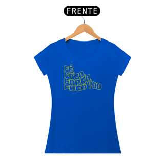 Nome do produto Feminina Fé, foco, força, Fuck you