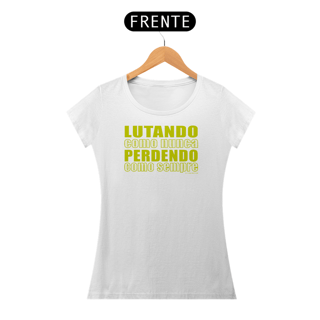 Nome do produto Feminina Lutando como nunca
