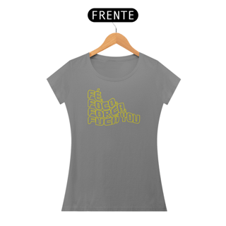 Nome do produto Feminina Fé, foco, força, Fuck you