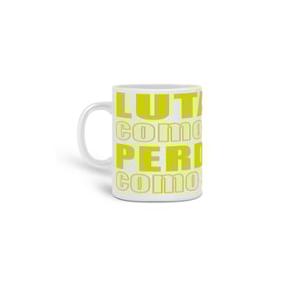 Nome do produto Caneca Lutando como nunca