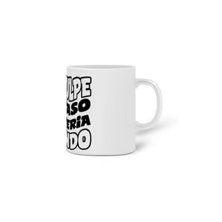 Nome do produto Caneca Desculpe o atraso