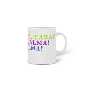 Nome do produto Caneca Calma carai!