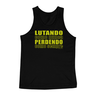 Nome do produto Regata Lutando como nunca