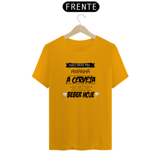 Nome do produto T-Shirt Classic Unissex / Não Deixe Pra Amanhã
