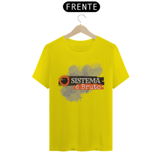 Nome do produto Camiseta T-Shirt Classic Unissex / Sistema É Bruto 