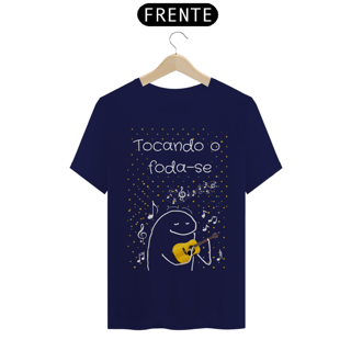 Nome do produto T-Shirt Classic Unissex / Tocando O Foda-Se