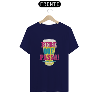 Nome do produto T-Shirt Classic Unissex / Bebe Que Passa