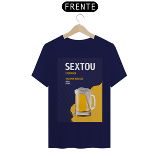 Nome do produto Camiseta T-Shirt Classic Unissex / Sextou Paga Uma Pra Nois