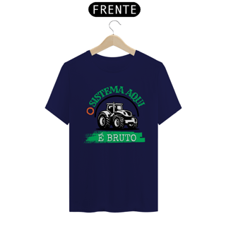 Nome do produto Camiseta T-Shirt Classic Unissex / O Sistema É Bruto 