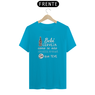 Nome do produto T-Shirt Classic Unissex / Bebi Cerveja