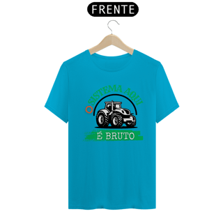 Nome do produto Camiseta T-Shirt Classic Unissex / O Sistema É Bruto 