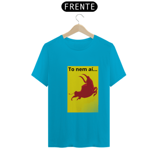 Nome do produto Camiseta T-Shirt Classic Unissex / To Nem Ai