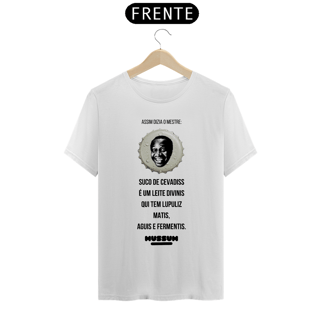 T-Shirt Classic Unissex / Assim Dizia o Mestre