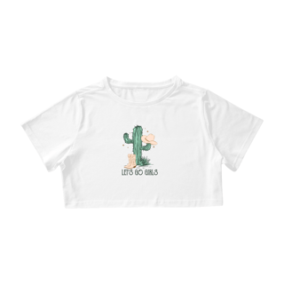 Nome do produto Camisa Cropped / Let's Go Girls