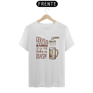 T-Shirt Classic Unissex / Cerveja É Igual Banho