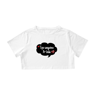 Camisa Cropped / A Mais Linda
