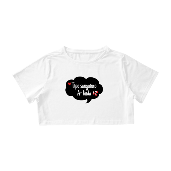 Camisa Cropped / A Mais Linda