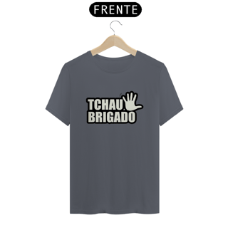Nome do produto T-shirt Classic Unissex / Tchau Obrigado