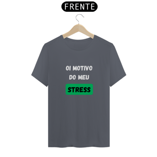 Nome do produto T-Shirt Classic Unissex / Stress