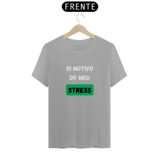 Nome do produto T-Shirt Classic Unissex / Stress