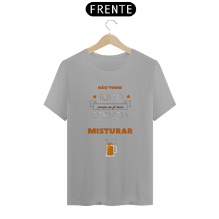 Nome do produto T-Shirt Classic Unissex / Não Tomo Juizo 