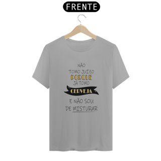 Nome do produto T-Shirt Classic Unissex / Não Tomo Juizo
