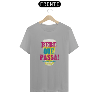 Nome do produto T-Shirt Classic Unissex / Bebe Que Passa