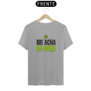 Nome do produto Camiseta T-Shirt Classic Unissex / Me Acha Na Roça 