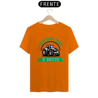 Nome do produto Camiseta T-Shirt Classic Unissex / O Sistema É Bruto 