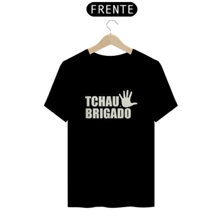 Nome do produto T-shirt Classic Unissex / Tchau Obrigado