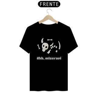 T-Shirt Classic Unissex / Ah Miseravi
