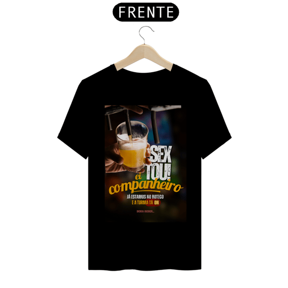 Camiseta T-Shirt Classic Unissex / Sextou Bora Beber