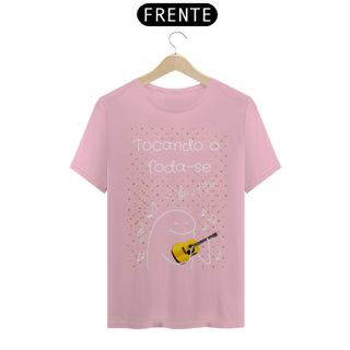 Nome do produto T-Shirt Classic Unissex / Tocando O Foda-Se