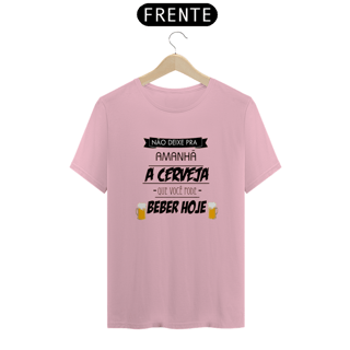 Nome do produto T-Shirt Classic Unissex / Não Deixe Pra Amanhã