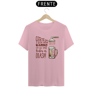 Nome do produto T-Shirt Classic Unissex / Cerveja É Igual Banho
