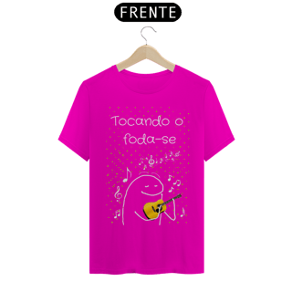 Nome do produto T-Shirt Classic Unissex / Tocando O Foda-Se