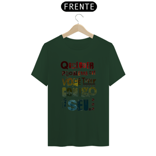 Nome do produto T-Shirt Classic Unissex / Qualquer Problema