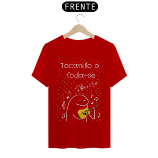 Nome do produto T-Shirt Classic Unissex / Tocando O Foda-Se
