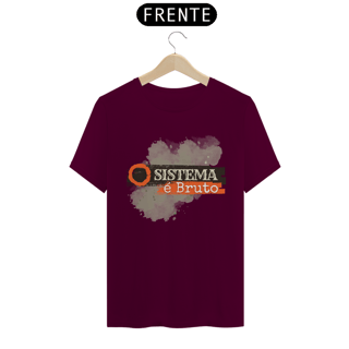 Nome do produto Camiseta T-Shirt Classic Unissex / Sistema É Bruto 