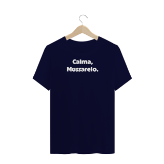 Nome do produtoCamiseta Plus Size Calma, Mussarelo.
