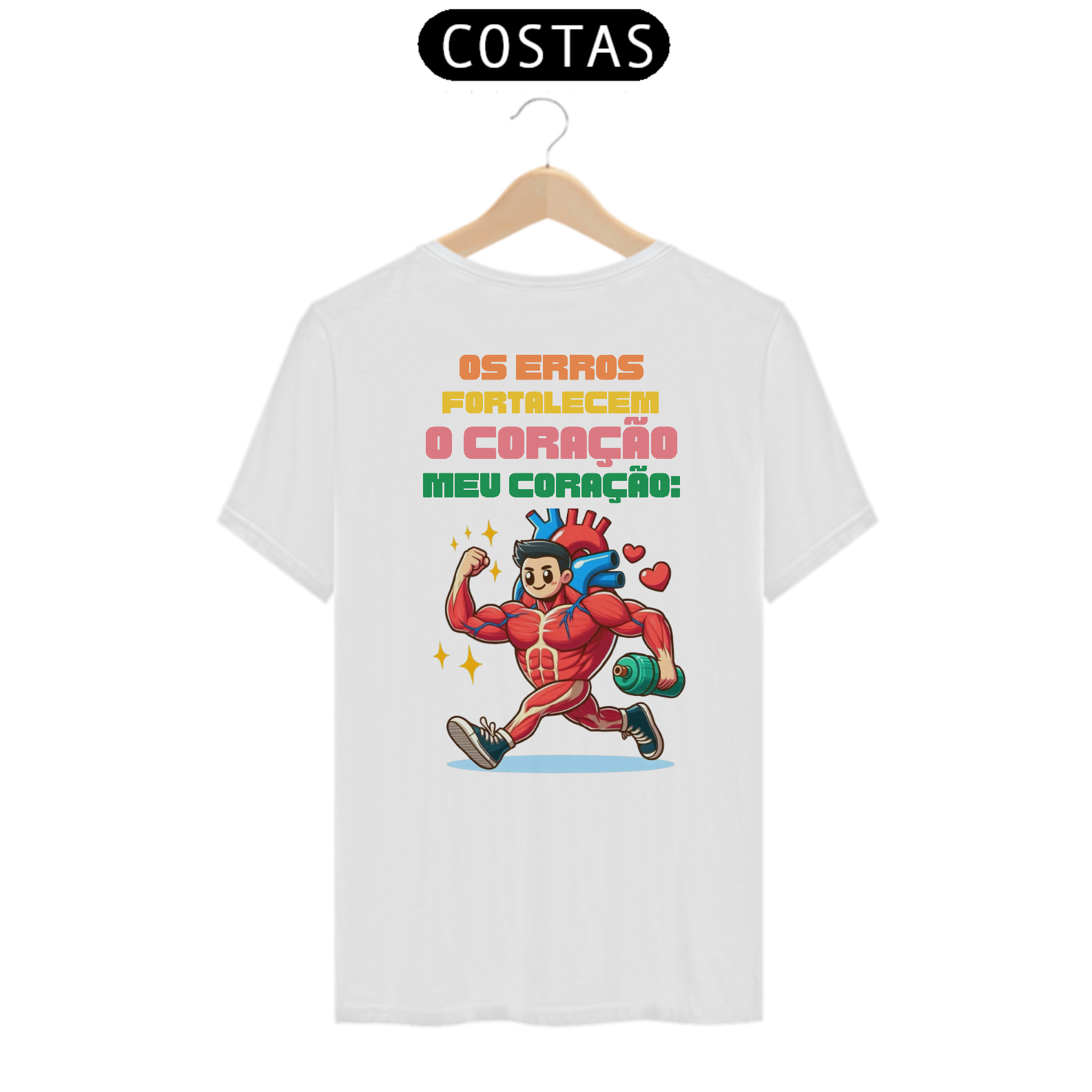 Camiseta Os erros fortalecem CLASSIC