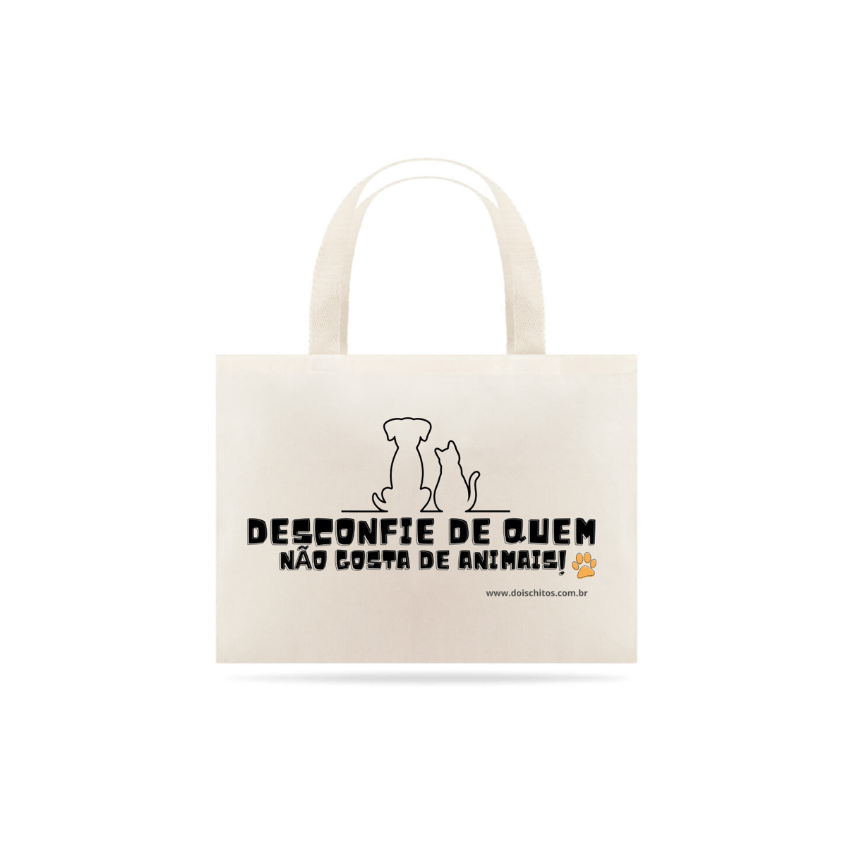 Nome do produto: Ecoobag - Desconfie de quem não gosta de animais 