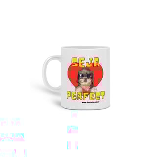 Nome do produto Caneca - Seja Perfect