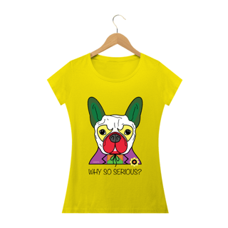 Nome do produto Baby Look Cachorro Coringa - Why So Serious?
