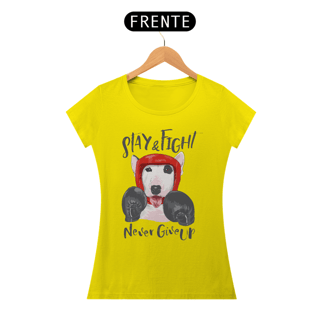 Nome do produto Baby Look Stay and Fight - Never Give Up