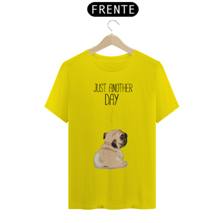 Nome do produto Camiseta Pug Just Another Day